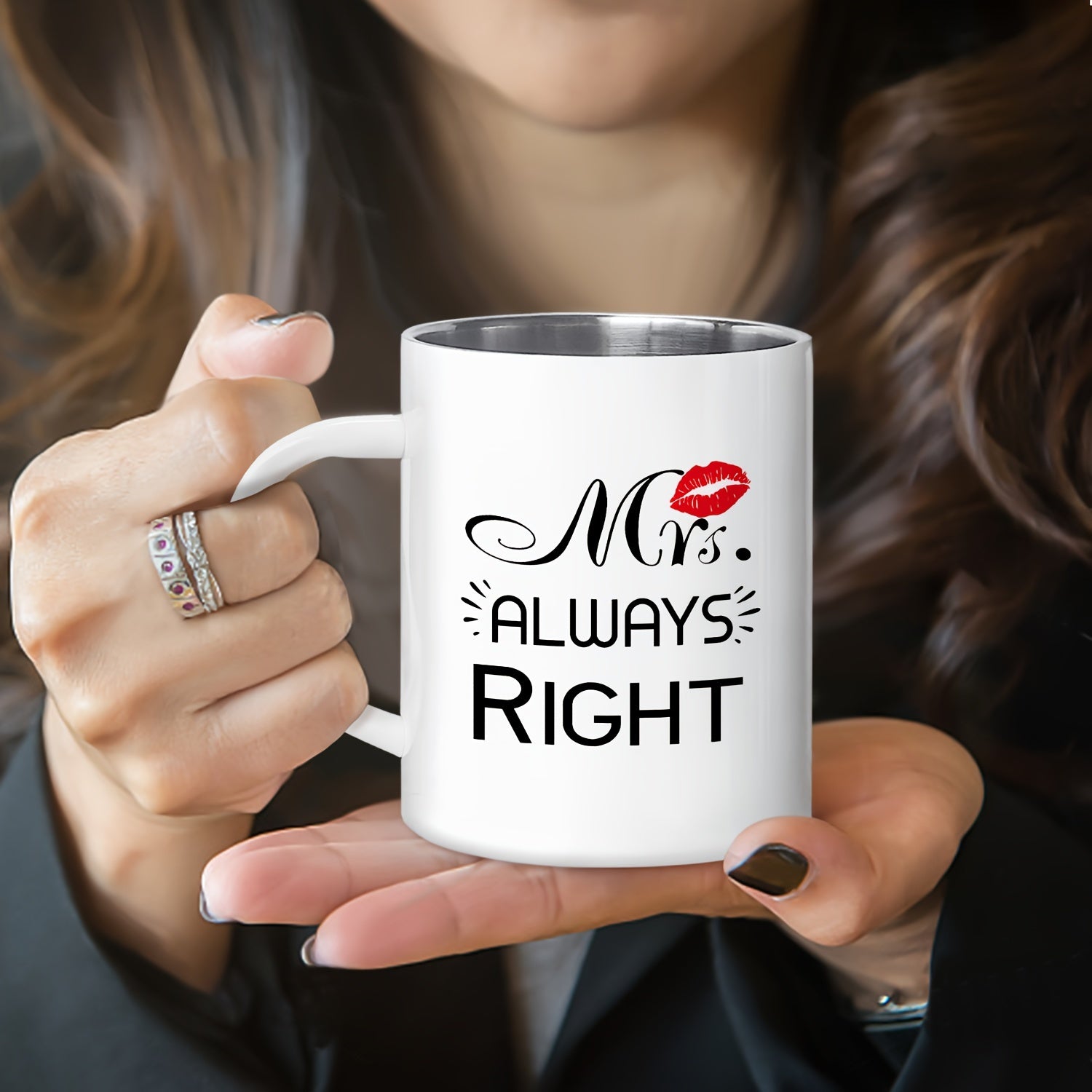 Mr. Right & Mrs. Always Right" 11oz Stainless Steel Coffee Mug - Reusable, BPA-Free Metal Cup with Handle for Couples - Perfect Gift for Anniversary, Valentine's Day, Birthday, Christmas